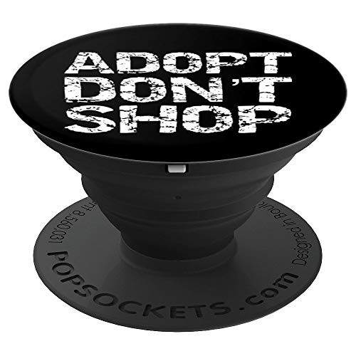 Vintage Pet Adoption Quote Rescue Saying Adopt Don t Shop PopSockets Grip and Stand for Phones and Tablets