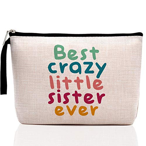 Hanamiya Na Gifts for Sister Birthday  Rakhi Gift for Sister  Sister Gifts from Sister Brother  Sister s Makeup Bag-Best Crazy Little Sister Ever-Funny Best Sister Gifts for Soul  Big  Little Sister