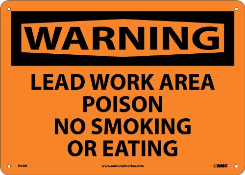 NMC W6RB OSHA Sign WARNING LEAD WORK AREA POISON NO SMOKING OR EATING 14 Width x 10 Height Rigid Plastic Black On Orange NMC W6RB OSHA Sign WARNING LEAD WORK AREA POISON NO SMOKING OR EATING 14 Width x 10 Height Rigid Plastic Black On Orange