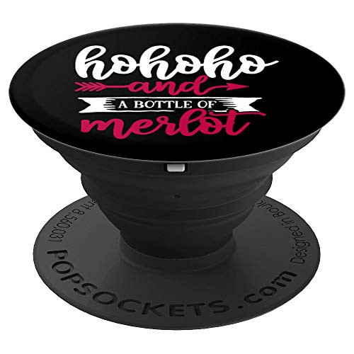 Ho Ho Ho and a Bottle of Merlot Merry Christmas Wine Gift PopSockets Grip and Stand for Phones and Tablets
