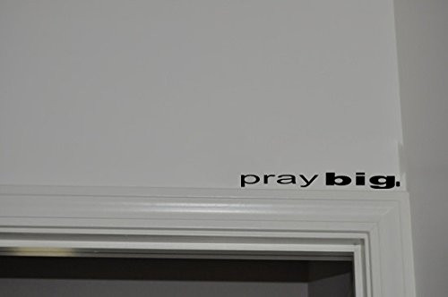 Vinyl Wall Art Decal - Pray Big - 4  x 18  - Religious Decoration Vinyl Sticker - Inspirational Religious Faith Home Bedroom Living Room Entryway Work Office Church Quote Decor Vinyl Wall Art Decal - Pray Big - 4  x 18  - Religious Decoration Vinyl Sticker - Inspirational Religious Faith Home Bedroom Living Room Entryway Work Office Church Quote Decor