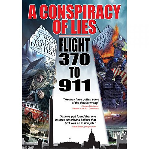 Conspiracy Of Lies  Flight 370 To 911