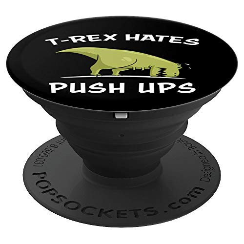 Dinosaur T-Rex Hates Push Ups Fitness Gym Workout Exercising PopSockets Grip and Stand for Phones and Tablets