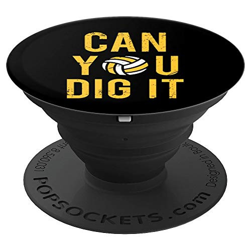 Can You Dig It Volleyball Funny Ball Sport Team Gift Apparel PopSockets Grip and Stand for Phones and Tablets