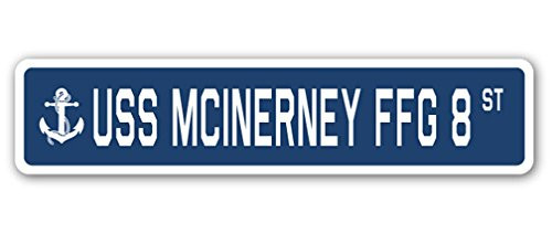 USS McInerney FFG 8 Street Sign us Navy Ship Veteran Sailor Gift