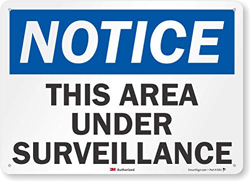Notice - This Area Under Surveillance  Sign by SmartSign   10  x 14  3M Reflective Aluminum