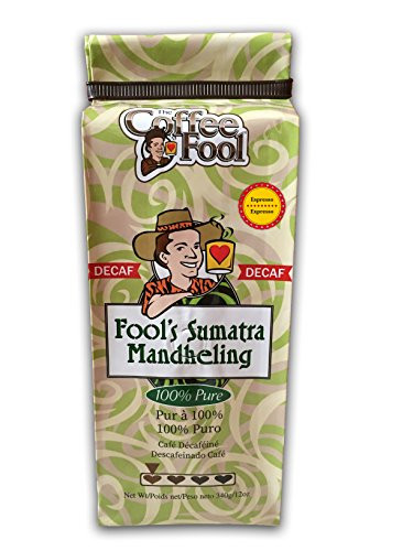 The Coffee Fool Espresso  Fool s Decaf Swiss Water Sumatra Mandheling  12 Ounce