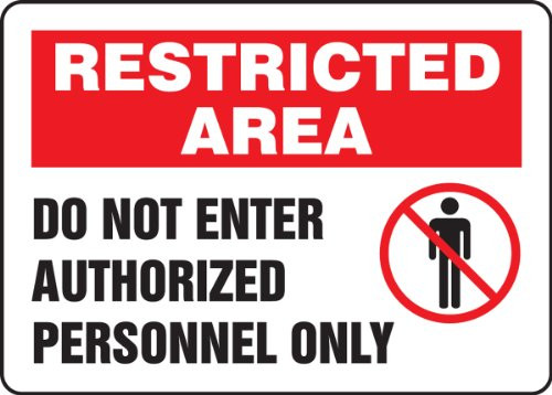 Accuform MADM409VS Adhesive Vinyl Safety Sign  Legend Restricted Area DO NOT Enter Authorized Personnel ONLY  with Graphic  7  Length x 10  Width x 0-004  Thickness  Red-Black on White