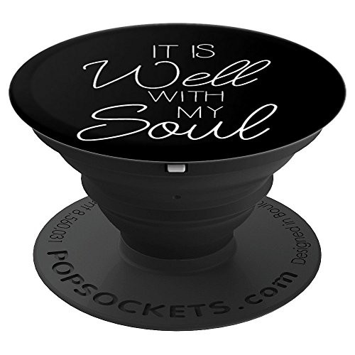 It Is Well With My Soul PopSocket Grip Christian Hymn Lyrics PopSockets Grip and Stand for Phones and Tablets