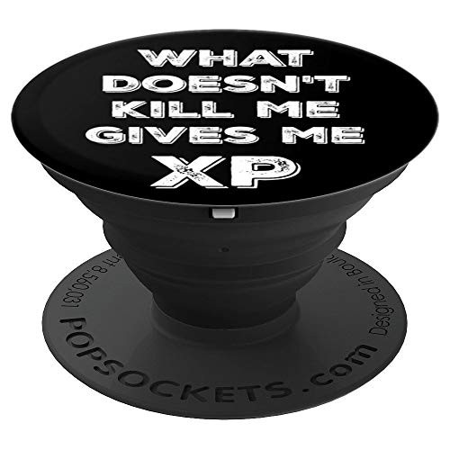 What Doesn t Kill Me Gives Me XP Funny Gamer Gaming Gift