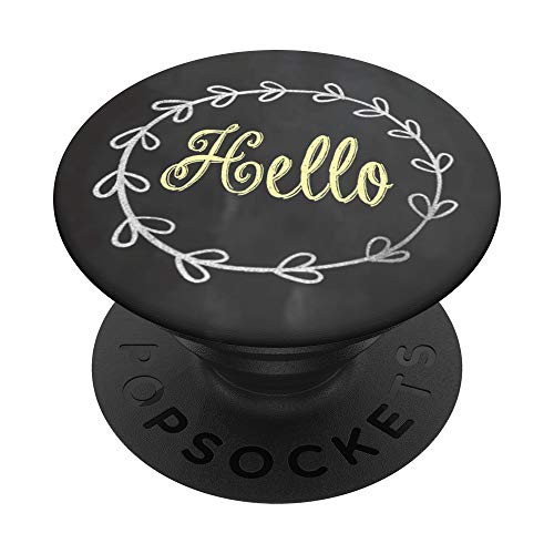 Hello Faux Chalkboard Cute Cell Phone Holder PopSockets PopGrip  Swappable Grip for Phones   Tablets