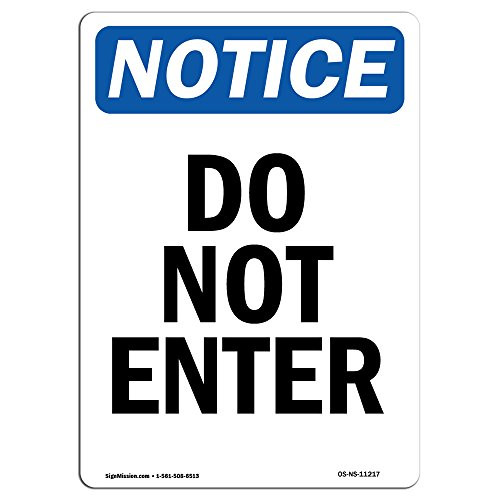 OSHA Notice Sign - Do Not Enter   Choose from  Aluminum  Rigid Plastic or Vinyl Label Decal   Protect Your Business  Construction Site  Warehouse   Shop Area    Made in The USA