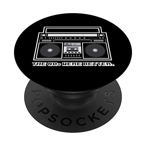 Vintage 80s Music 1980s Gift Eighties Were Better Boombox PopSockets Grip and Stand for Phones and Tablets