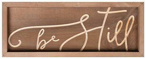 P Graham Dunn Be Still Carved Script Brown 21 x 8 Inch Pine Wood Framed Art Wall Plaque