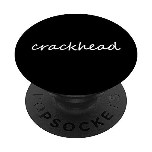 Offensive Funny Meme Crackhead PopSockets PopGrip  Swappable Grip for Phones   Tablets