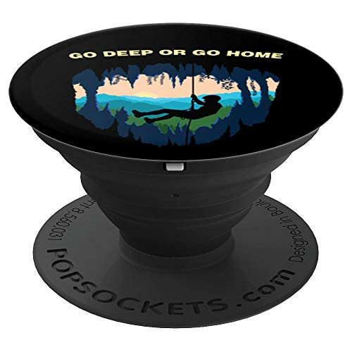 Go Deep Or Go Home Funny Caving Quote Spelunker PopSockets Grip and Stand for Phones and Tablets