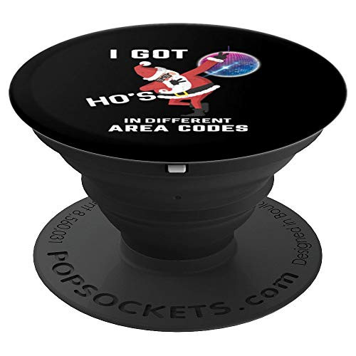 Santa Claus Christmas I got ho ho ho in your area code PopSockets Grip and Stand for Phones and Tablets