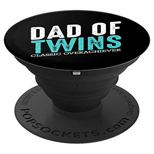 Dad Of Twins Classic Overachiever Family Funny Fatherhood PopSockets Grip and Stand for Phones and Tablets