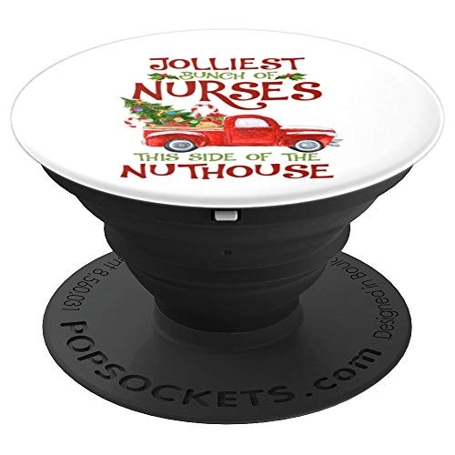 Jolliest Bunch of Nurses This Side of the Nuthouse Christmas PopSockets Grip and Stand for Phones and Tablets