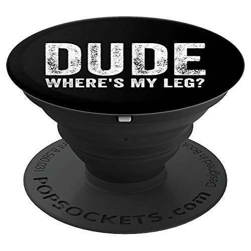 Amputee Joke Funny Handicap Disabled Wheelchair Humor Leg PopSockets Grip and Stand for Phones and Tablets