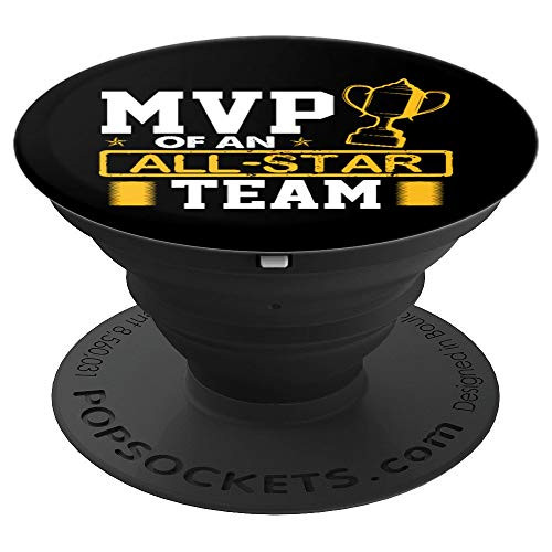 MVP Of An ALL-Star Team - Funny Saying PopSockets Grip and Stand for Phones and Tablets