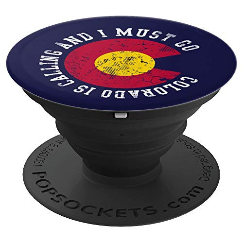 Colorado Is Calling And I Must Go Coloradan Home Love PopSockets Grip and Stand for Phones and Tablets