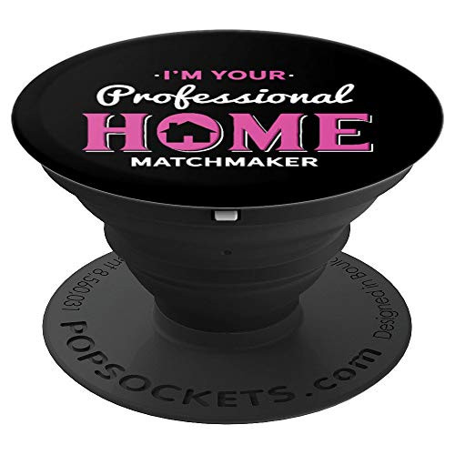 Professional Home Matchmaker Funny Realtor Real Estate House PopSockets Grip and Stand for Phones and Tablets