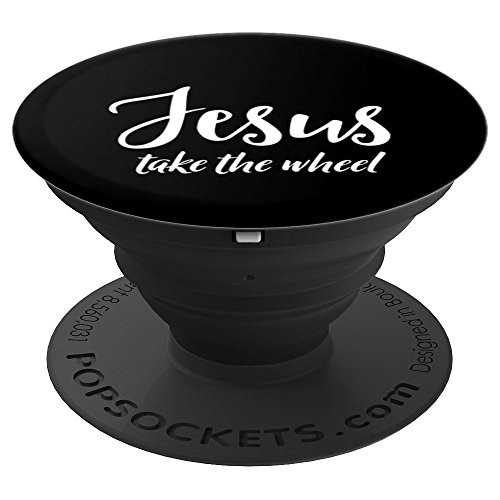 Jesus Take The Wheel Christian Religion Funny Gift PopSockets Grip and Stand for Phones and Tablets Jesus Take The Wheel Christian Religion Funny Gift PopSockets Grip and Stand for Phones and Tablets