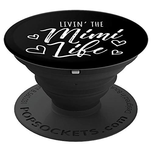 Livin The Mimi Life Gift Grandma Grandmother PopSockets Grip and Stand for Phones and Tablets