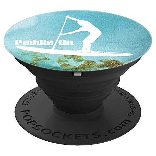 Paddle On Stand Up Paddle Board PopSockets Grip and Stand for Phones and Tablets