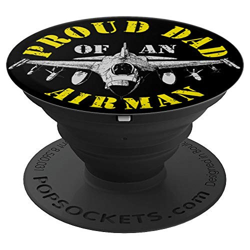 Proud Dad Of An Airman Air Man Military Pilot Fighter Jet PopSockets Grip and Stand for Phones and Tablets Proud Dad Of An Airman Air Man Military Pilot Fighter Jet PopSockets Grip and Stand for Phones and Tablets