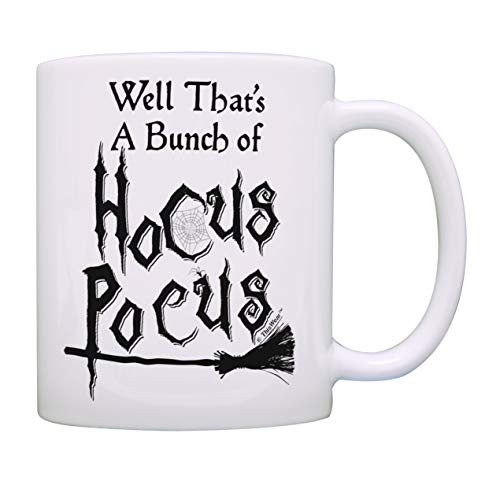 Witch Mug Well That s A Bunch of Hocus Pocus Coffee Mug Halloween Cup Witch Coffee Mug Tea Cup White