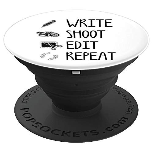 Funny Write Shoot Edit Repeat Gift Cute Filmmaker Men Women PopSockets Grip and Stand for Phones and Tablets