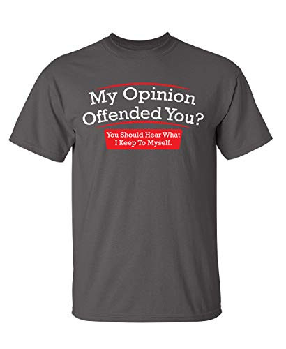 Feelin Good Tees My Opinion Offended You Adult Humor T Shirt L Charcoal