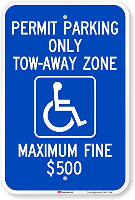 SmartSign Permit Parking Only - Tow-Away Zone Max Fine 500 Handicap Parking Sign 12 x 18 3M High Intensity Grade Reflective Aluminum SmartSign Permit Parking Only - Tow-Away Zone Max Fine 500 Handicap Parking Sign 12 x 18 3M High Intensity Grade Reflective Aluminum