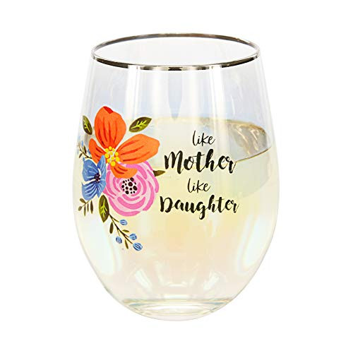Pavilion Gift Company 57010 Mother Like Daughter Daughter-18 Oz Stemless Floral Wine Glass  18 oz