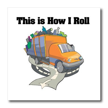 3dRose LLC ht1025773 Iron On Heat Transfer for White Material  10 by 10-Inch  This is How I Roll Garbage Truck Garbage Man Design