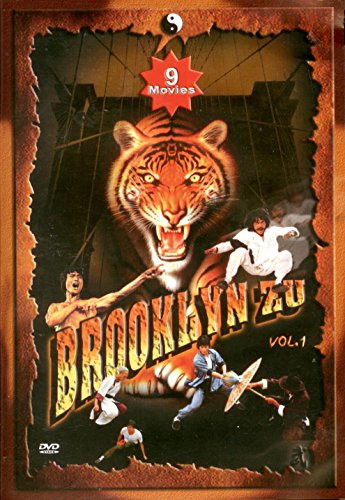 Brooklyn Zu  Vol- 1 Eagle Fist - 7 Star Grand Mantis - Fistful of Talons - Tiger s Claw - Goose Boxer - Tiger Over Wall - Lady Iron Monkey - Breakout from Oppression - Magnificent Natural Fist