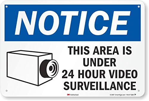 SmartSign  Notice - This Area Is Under 24 Hour Video Surveillance  Sign   12  x 18  3M Engineer Grade Reflective Aluminum