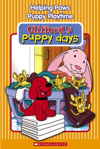 Clifford s Puppy Days - Helping Paws-Puppy Playtime
