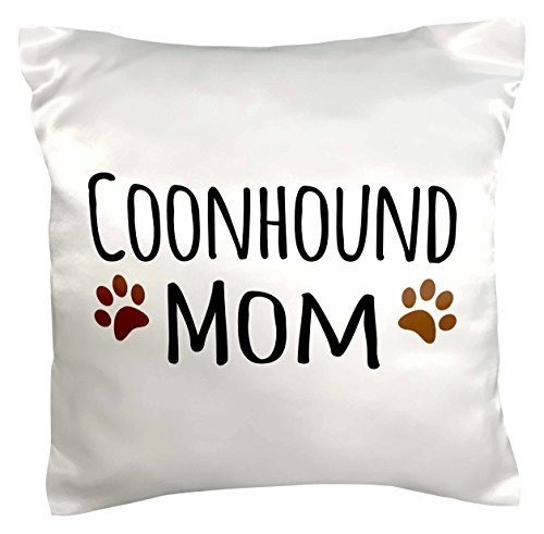 3dRose pc1541041 Coonhound Dog Mom Doggie x Breed Brown Muddy Paw Prints Love Doggy Lover Proud Mama Pet Owner Pillow Case  16  x 16