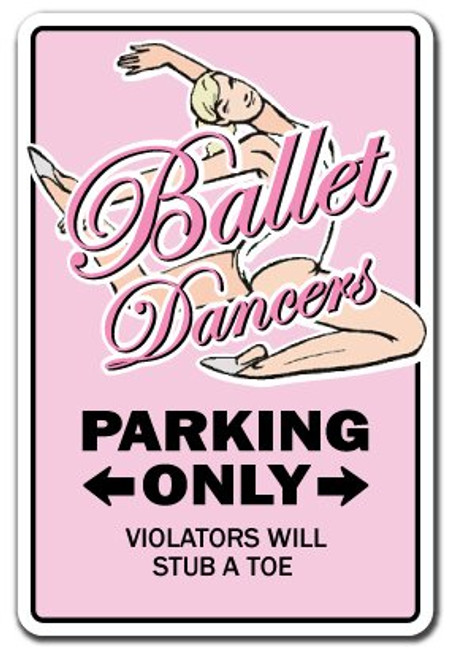Ballet Dancers Aluminum Sign Dancing Toe Dancing Shoes Dance Teacher Urban Kids Teen   Indoor-Outdoor   18  Tall