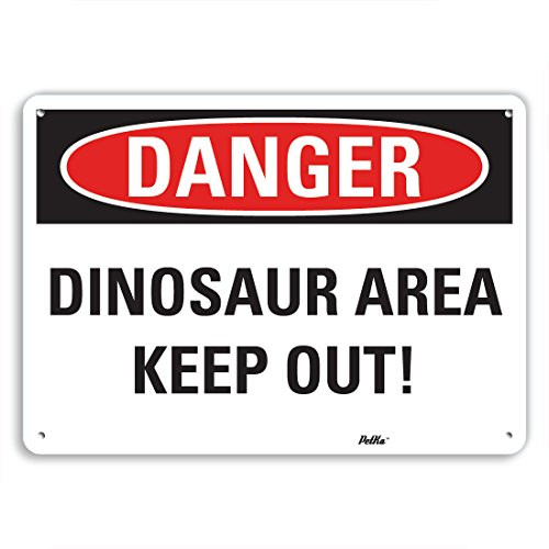 PetKa Signs and Graphics PKFO-0174-NA14x10 Dinosaur Area Keep Out  Aluminum Sign  14  x 10