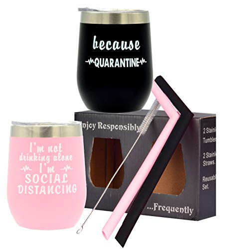 Quarantine Gifts  Because Quarantine Tumbler  I m Not Drinking Alone I m Social Distancing Tumbler  Quarantine Gifts  Social Distancing Gifts  Quarantine Birthday Gifts  2020 Social Distancing Gift