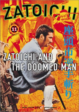Zatoichi the Blind Swordsman  Vol- 11 - Zatoichi and the Doomed Man