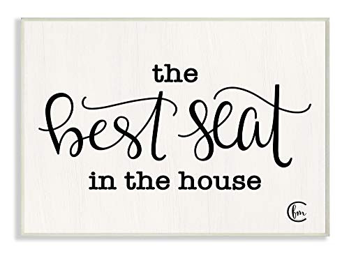 Stupell Industries The Best Seat in The House Black and White Script Typography Wall Plaque  12 x 18  Multi-Color