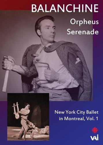 Balanchine  New York City Ballet in Montreal  Volume 1