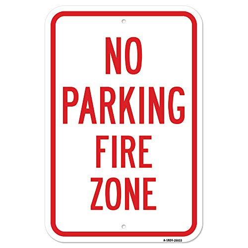 No Parking Fire Zone   18  x 24  Heavy-Gauge Aluminum Rust Proof Parking Sign   Protect Your Business   Municipality   Made in The USA