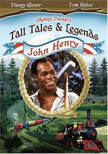 Shelley Duval s Tall Tales   Legends - John Henry