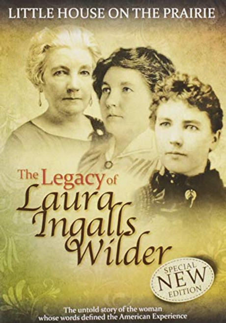 Little House on the Prairie The Legacy of Laura Ingalls Wilder